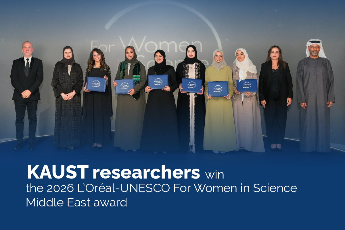 KAUST researchers honored in 2026 L’Oréal-UNESCO For Women in Science program